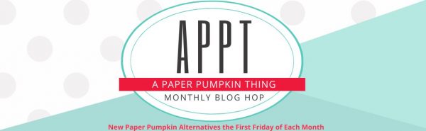 May Paper Pumpkin Appt Blog Hop